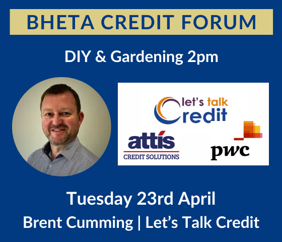 BHETA Credit Forum – DIY & Gardening